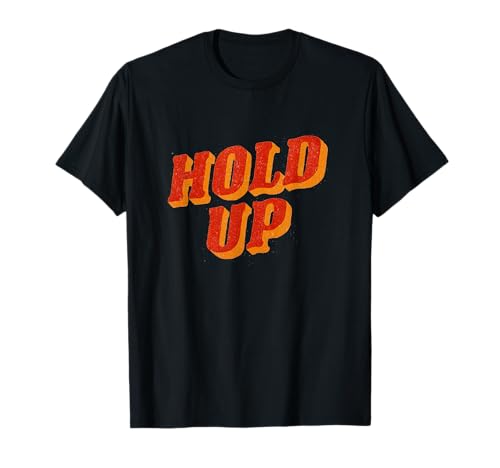 Tolles halterloses Statement für Jungen und Mädchen T-Shirt Tolles halterloses Statement für Jungen und Mädchen T-Shirt von Hold Up Outfit
