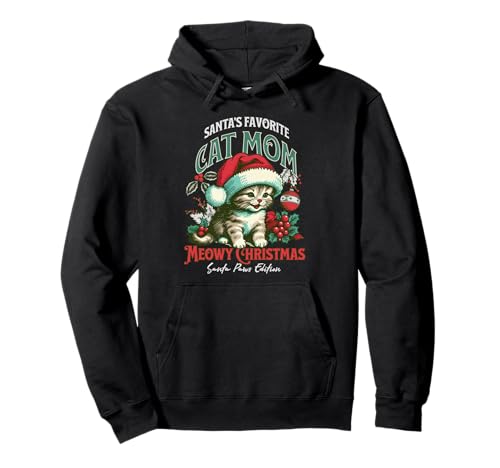 Santas Lieblingskatze Mama Meowy Christmas Lustiger Katzenliebhaber Pullover Hoodie Santas Lieblingskatze Mama Meowy Christmas Lustiger Katzenliebhaber Pullover Hoodie von Holiday Cat Mom Santa Kitten Lover Funny Quote