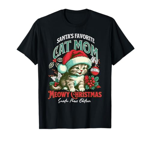 Santas Lieblingskatze Mama Meowy Christmas Lustiger Katzenliebhaber T-Shirt Santas Lieblingskatze Mama Meowy Christmas Lustiger Katzenliebhaber T-Shirt von Holiday Cat Mom Santa Kitten Lover Funny Quote