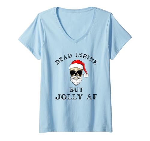 Damen Dead Inside But Jolly AF Funny Holiday Humor Santa Skelett T-Shirt mit V-Ausschnitt Damen Dead Inside But Jolly AF Funny Holiday Humor Santa Skelett T-Shirt mit V-Ausschnitt von Holiday Humor Vibes