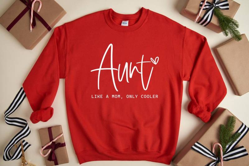 Tante Wie Eine Mama Nur Cooler Sweatshirt, Patin, Beste Aller Zeiten, Gesegnete Tante, Geschenk Für Bestes Weihnachtsgeschenk von HollyGambleStore