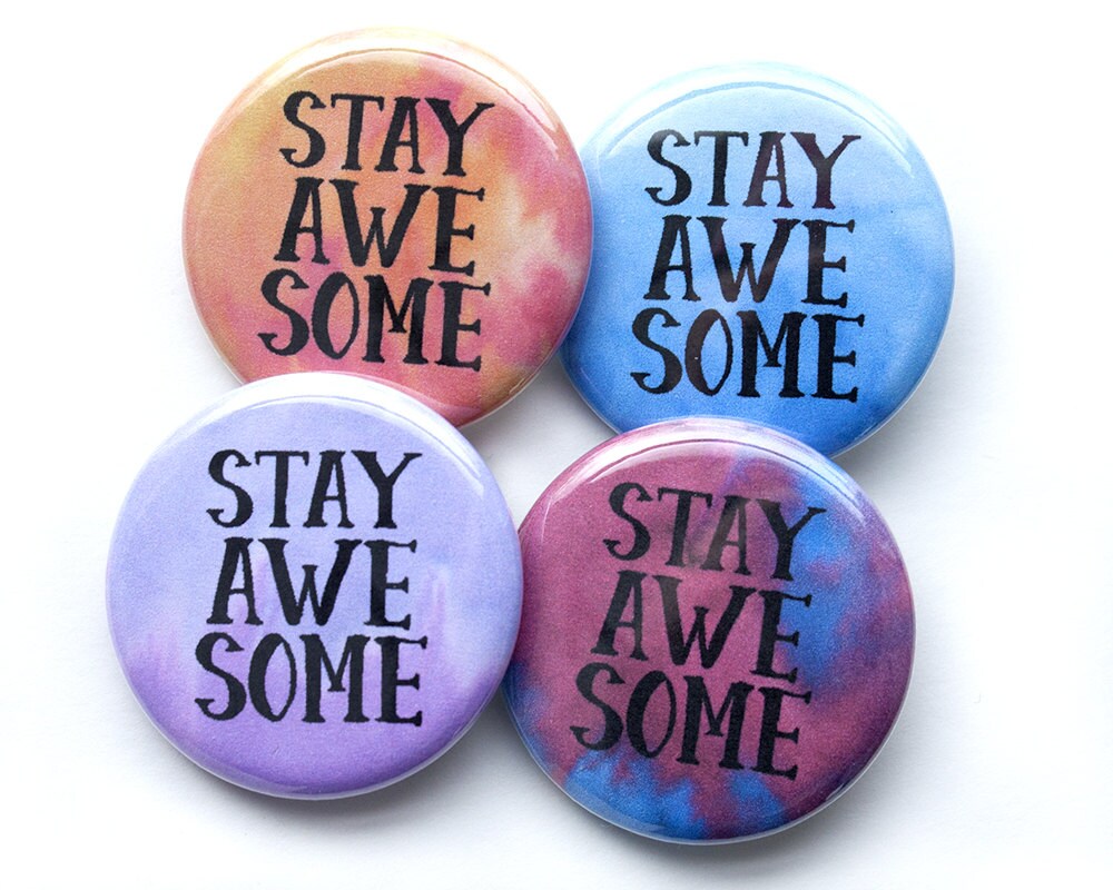 stay Awesome Pins - 3, 5 Zoll Button stay Awesome Pins - 3, 5 Zoll Button von HollyKWhitney