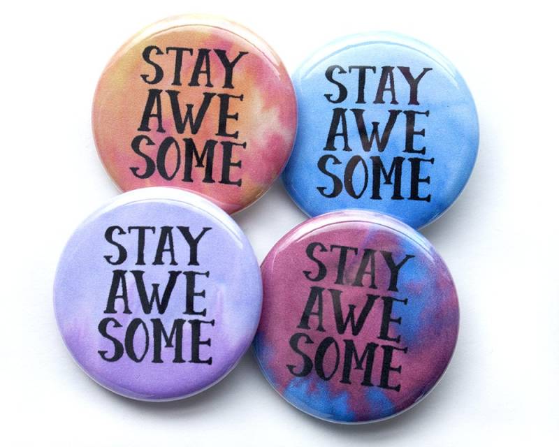 stay Awesome Pins - 3, 5 Zoll Button stay Awesome Pins - 3, 5 Zoll Button von HollyKWhitney