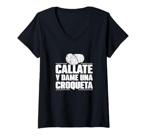 Damen Callate Y Dame UNA Croqueta Funny Croqueta Dish Enthusiasten T-Shirt mit V-Ausschnitt Damen Callate Y Dame UNA Croqueta Funny Croqueta Dish Enthusiasten T-Shirt mit V-Ausschnitt von Holy Croquetas!