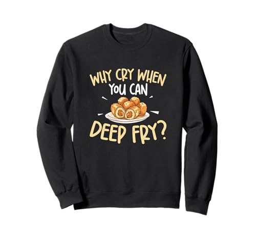 Warum weinen, wenn Man frittieren kann? Lustiger Kroketen-Fan Sweatshirt Warum weinen, wenn Man frittieren kann? Lustiger Kroketen-Fan Sweatshirt von Holy Croquetas!