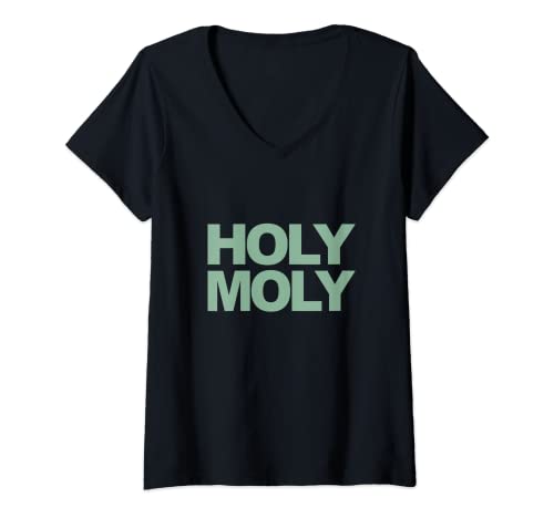 Damen Lustiger Spruch - Holy Moly für Damen und Herren T-Shirt mit V-Ausschnitt Damen Lustiger Spruch - Holy Moly für Damen und Herren T-Shirt mit V-Ausschnitt von Holy Moly Funny Sayings Men Women Sarcastic Ironic