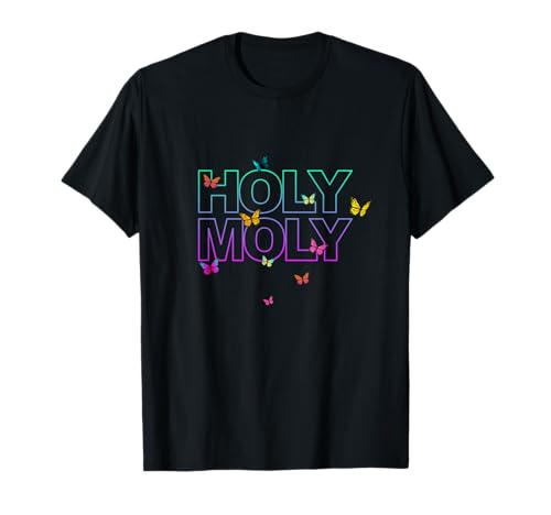 Lustiger Spruch - Holy Moly für Damen und Herren T-Shirt Lustiger Spruch - Holy Moly für Damen und Herren T-Shirt von Holy Moly Funny Sayings Men Women Sarcastic Ironic