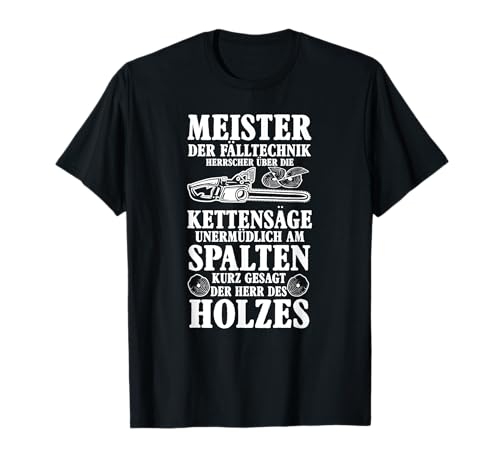 Der Herr Des Holzes Holz Spruch Holzfäller Männer Herren T-Shirt Der Herr Des Holzes Holz Spruch Holzfäller Männer Herren T-Shirt von BK Holzfäller Shirts Förster Forstwirt Geschenk