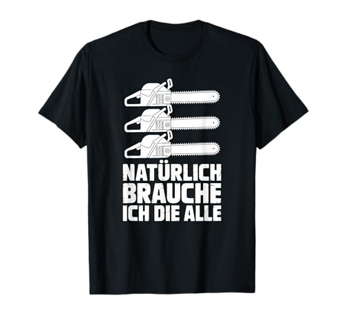 Lustige Motorsäge Waldarbeiter T-Shirt Für Männer Frauen T-Shirt Lustige Motorsäge Waldarbeiter T-Shirt Für Männer Frauen T-Shirt von Holzfäller Holz Kettensäge Forst Wald Männer