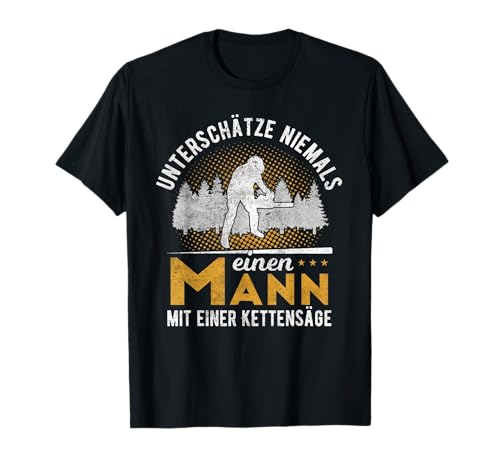 Herren Holzfäller Mann mit Motorsäge Baumpflege Kettensäge T-Shirt Herren Holzfäller Mann mit Motorsäge Baumpflege Kettensäge T-Shirt von Holzfäller Kettensäge Kleidung