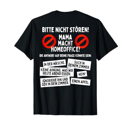Mama Macht Homeoffice Bitte Nicht Stören In Ruhe Arbeiten T-Shirt Mama Macht Homeoffice Bitte Nicht Stören In Ruhe Arbeiten T-Shirt von Homeoffice Mit Kindern Als Mutter Zu Muttertag