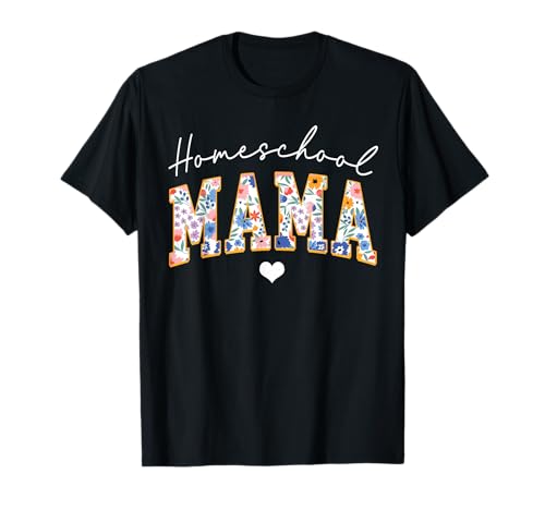 Homeschool Mama Life Keep Homeschool Seltsam Homeschool Mama T-Shirt Homeschool Mama Life Keep Homeschool Seltsam Homeschool Mama T-Shirt von Homeschool Mom Mother's Day Floral