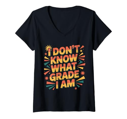 Damen I Don't Know What Grade I Am Homeschool -Schüler |- T-Shirt mit V-Ausschnitt Damen I Don't Know What Grade I Am Homeschool -Schüler |- T-Shirt mit V-Ausschnitt von Homeschool -Schüler Ausdruck Humor
