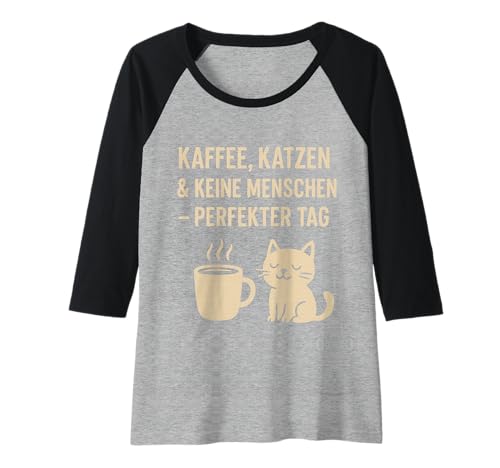 Damen Katzen, Katzen & Keine Menschen Raglan Damen Katzen, Katzen & Keine Menschen Raglan von Hometown Designs