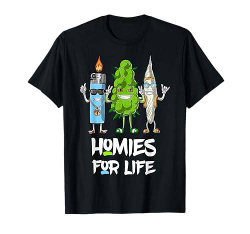 Homies For Life Weed Lustig für Damen und Herren T-Shirt von Homies For Life Weed Tees