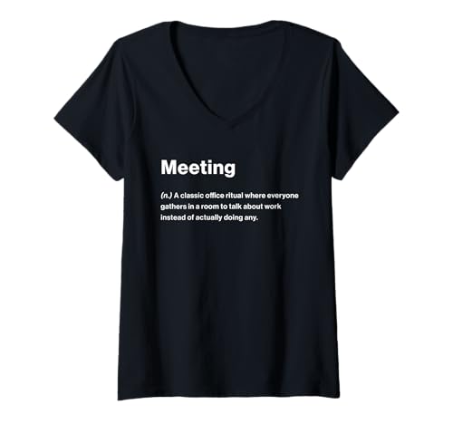 Damen Relatable Funny Dictionary Definition Meeting T-Shirt mit V-Ausschnitt von Honest Dictionary