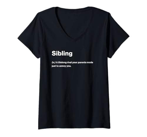 Damen Relatable Funny Dictionary Definition Sibling T-Shirt mit V-Ausschnitt von Honest Dictionary