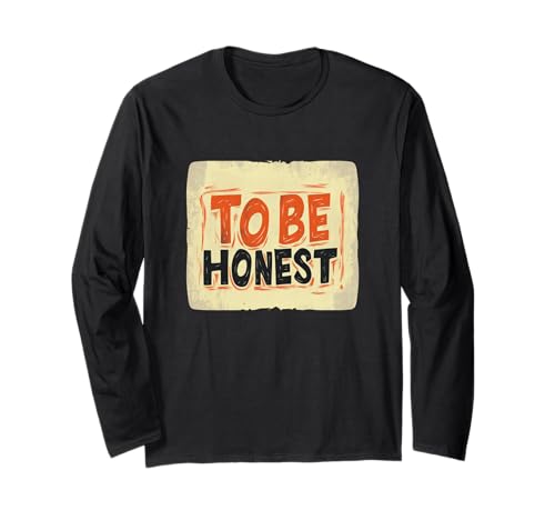 Lustiges to be Honest-Kostüm für Erwachsene und Kinder Langarmshirt Lustiges to be Honest-Kostüm für Erwachsene und Kinder Langarmshirt von Honest Outfit