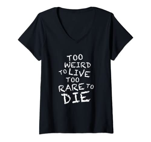 Damen Honest Tees T-Shirt „Too Weird To Live Too Rare To Die“ T-Shirt mit V-Ausschnitt Damen Honest Tees T-Shirt „Too Weird To Live Too Rare To Die“ T-Shirt mit V-Ausschnitt von Honest Tees