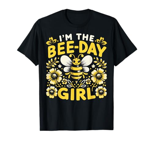 Bee I'm The Bee Day Mädchen Geburtstag Kind Geburtstagsgeschenk T-Shirt Bee I'm The Bee Day Mädchen Geburtstag Kind Geburtstagsgeschenk T-Shirt von Honey Bee Beekeeper Bees Beehive