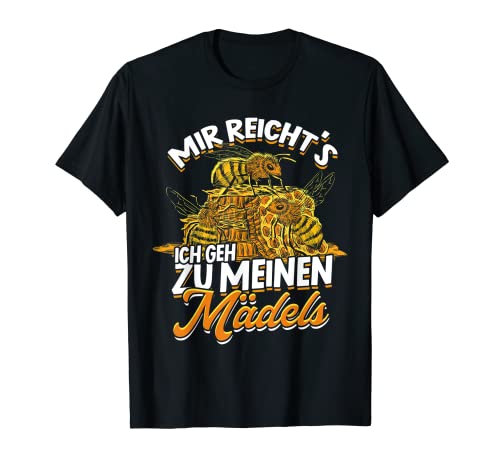 Mir Reichts Ich Geh Zu Meinen Mädels Honigbiene Imker Bienen T-Shirt von Honig Bienen Imker Geschenke Bienenzüchter Imkerei