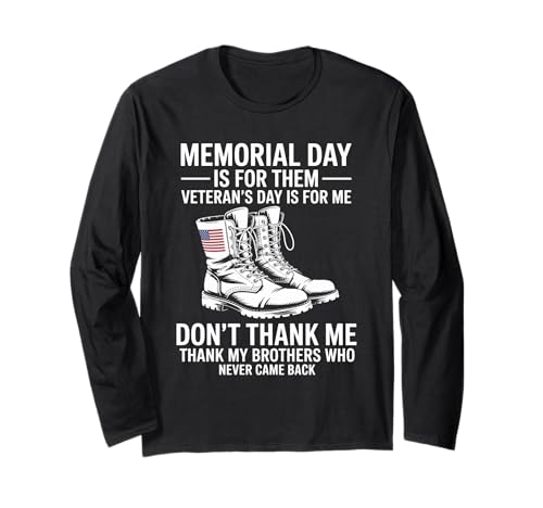 Der Gedenktag ist für sie, danke mir nicht, Veterans Day Langarmshirt von Honoring Military Service