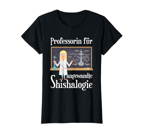 Professorin Für Shishalogie Lustiges Shisha Rauchen Damen T-Shirt Professorin Für Shishalogie Lustiges Shisha Rauchen Damen T-Shirt von Hookah Fanatics Club