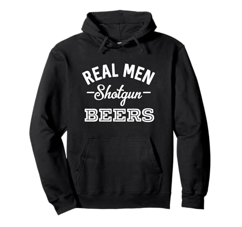 Real Men Shotgun Beers Lustiges Trinkbier Pullover Hoodie Real Men Shotgun Beers Lustiges Trinkbier Pullover Hoodie von Hop Seltzer Swag 2