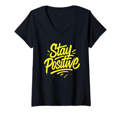 Damen Stay Positive Graffiti Typografie Kunst T-Shirt mit V-Ausschnitt Damen Stay Positive Graffiti Typografie Kunst T-Shirt mit V-Ausschnitt von Hope Street