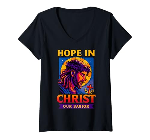 Damen Hoffnung in Christus Jesus, unseren Erlöser Christlicher Glaube, Männer, Frauen T-Shirt mit V-Ausschnitt Damen Hoffnung in Christus Jesus, unseren Erlöser Christlicher Glaube, Männer, Frauen T-Shirt mit V-Ausschnitt von Hope in Christ Christian Faith Jesus Savior Art