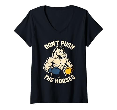 Damen Don't Push The Horses Lustige Boxhandschuhe Meme T-Shirt mit V-Ausschnitt von Horse Boxing Apparel