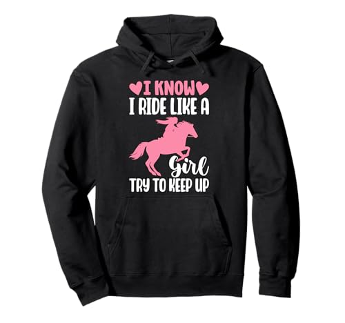 Ich weiß, ich reite wie EIN Mädchen, versuche so zu bleiben, lustige Pferdemädchen Pullover Hoodie von Horse Girls Tees