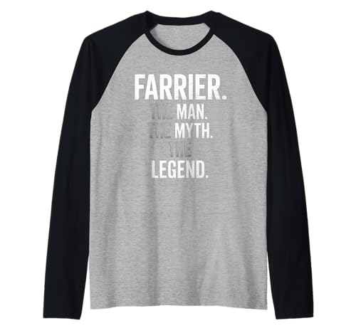 Lustiger Spruch Farrier The Man The Myth The Legend Women Men Raglan Lustiger Spruch Farrier The Man The Myth The Legend Women Men Raglan von Horse Humor Retro Blacksmith Farrier Life Joke Gag