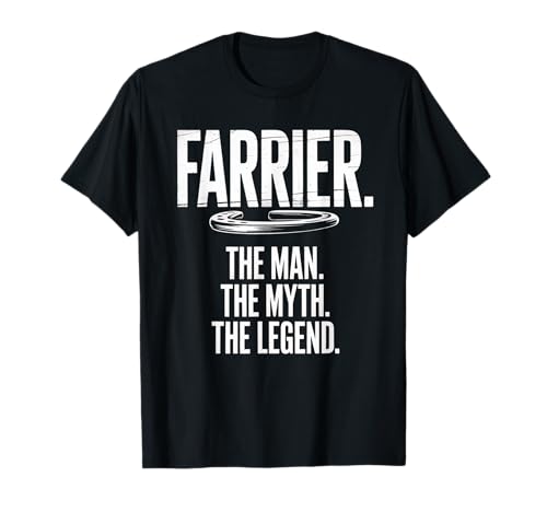 Lustiger Spruch Farrier The Man The Myth The Legend Women Men T-Shirt von Horse Humor Retro Blacksmith Farrier Life Joke Gag
