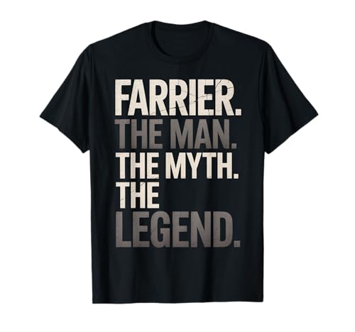 Lustiger Spruch Farrier The Man The Myth The Legend Women Men T-Shirt von Horse Humor Retro Blacksmith Farrier Life Joke Gag