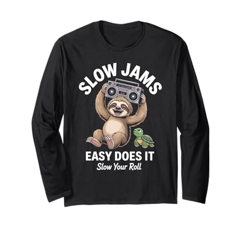 Lustiger Spruch Slow Jams Easy Does It Chill Humor Women Men Langarmshirt Lustiger Spruch Slow Jams Easy Does It Chill Humor Women Men Langarmshirt von Horse Humor Retro Blacksmith Farrier Life Joke Gag