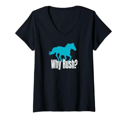 Damen Warum Rush? Laufpferd T-Shirt mit V-Ausschnitt von Horse Lover Design Co.