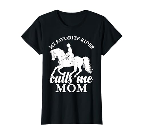 Mein Lieblingsreiter nennt Mich Mama Lustige Reitpferde-Mama T-Shirt Mein Lieblingsreiter nennt Mich Mama Lustige Reitpferde-Mama T-Shirt von Horse Mom Tees