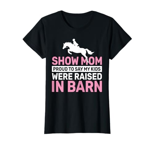 Meine Kinder sind in der Scheune aufgewachsen, lustige Pferdeshow, Mama T-Shirt Meine Kinder sind in der Scheune aufgewachsen, lustige Pferdeshow, Mama T-Shirt von Horse Mom Tees
