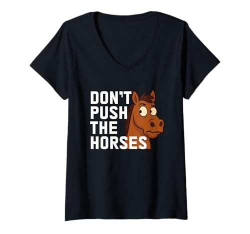 Damen Don't Push The Horses Lustiger Box-Humor Zitat Übersetzer T-Shirt mit V-Ausschnitt Damen Don't Push The Horses Lustiger Box-Humor Zitat Übersetzer T-Shirt mit V-Ausschnitt von Horses and Boxing Funny