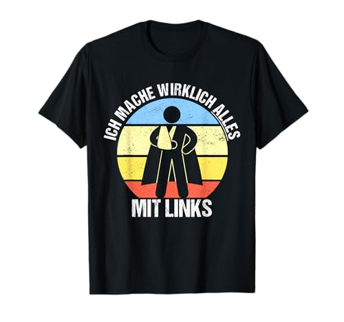 Alles Mit Links Arm Gebrochen Gute Besserung Armbruch Kinder T-Shirt Alles Mit Links Arm Gebrochen Gute Besserung Armbruch Kinder T-Shirt von Hospital Fashion