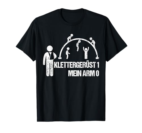 Klettergerüst 1 Mein Arm 0 Armbruch Arm Gebrochen Kinder T-Shirt von Hospital Fashion