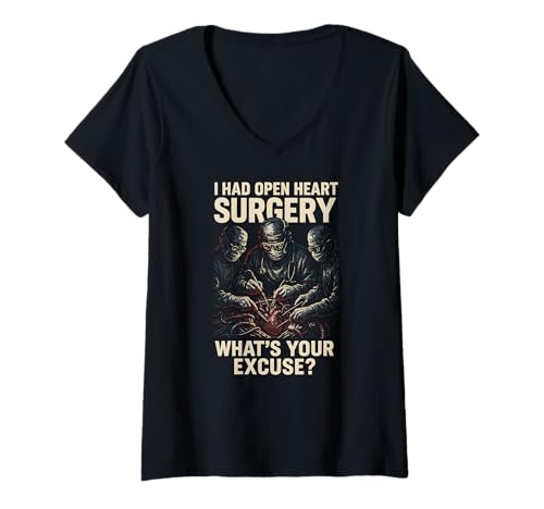 Damen Herzchirurgie: was ist Ihre Ausrede, Cooler Patient bei Einer Männeroperation? T-Shirt mit V-Ausschnitt von Hospital Patient Surgery Recover Doctor Nurse Gear