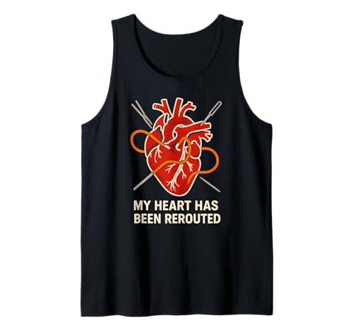 Heart Surgery Patient Been Rerouted Funny Men Get Well Tank Top von Hospital Patient Surgery Recover Doctor Nurse Gear