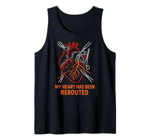 Heart Surgery Patient Been Rerouted Funny Men Get Well Tank Top von Hospital Patient Surgery Recover Doctor Nurse Gear