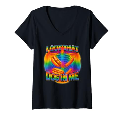 Damen I Got That Dog In Me Shirt Funny Glizzy Meme Dog In Me LGBTQ T-Shirt mit V-Ausschnitt Damen I Got That Dog In Me Shirt Funny Glizzy Meme Dog In Me LGBTQ T-Shirt mit V-Ausschnitt von Hot Dog Bootleg Humor I Got That Dog In Me Meme