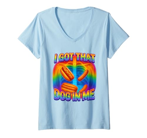 Damen I Got That Dog In Me Shirt Funny Glizzy Meme Dog In Me T-Shirt mit V-Ausschnitt Damen I Got That Dog In Me Shirt Funny Glizzy Meme Dog In Me T-Shirt mit V-Ausschnitt von Hot Dog Bootleg Humor I Got That Dog In Me Meme