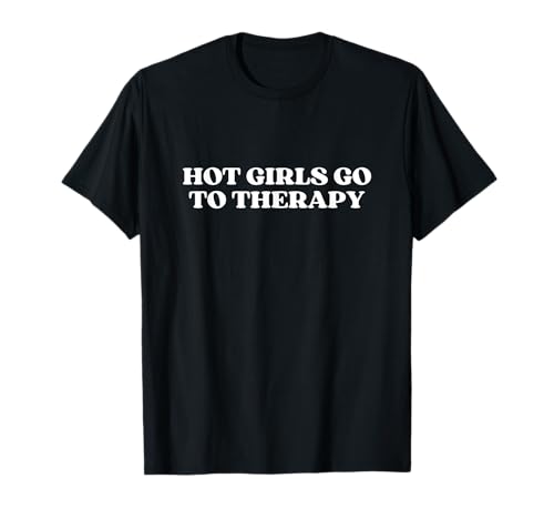 Hot Girls Go To Therapy Y2k Aesthetic T-Shirt Hot Girls Go To Therapy Y2k Aesthetic T-Shirt von Hot Girls Go To Therapy