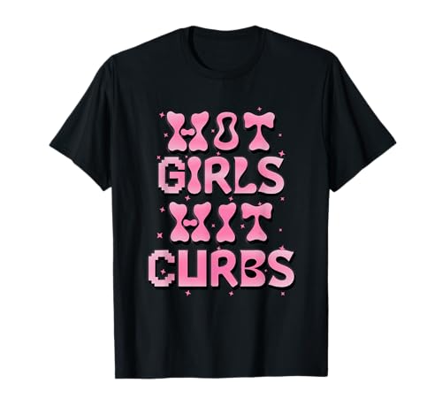 Heiße Mädchen stoßen auf Bordsteine Lustiges Cooles weibliches Autofahrer-Meme T-Shirt Heiße Mädchen stoßen auf Bordsteine Lustiges Cooles weibliches Autofahrer-Meme T-Shirt von Hot Girls Hit Curbs Funny Driving Humor Meme Gifts
