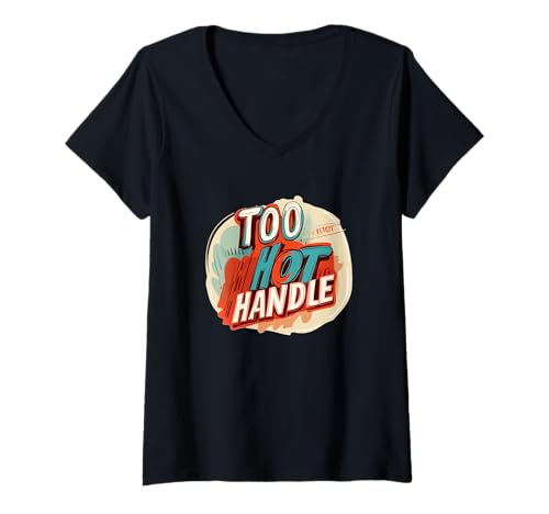 Damen Too Hot Handle Logo Kostüm für Sprachliebhaber T-Shirt mit V-Ausschnitt Damen Too Hot Handle Logo Kostüm für Sprachliebhaber T-Shirt mit V-Ausschnitt von Hot Handle Outfit